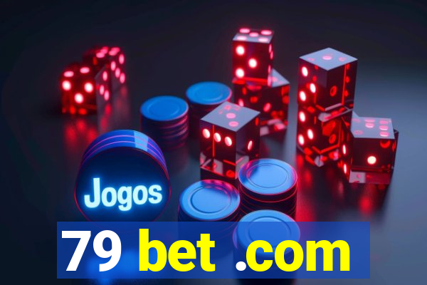 79 bet .com